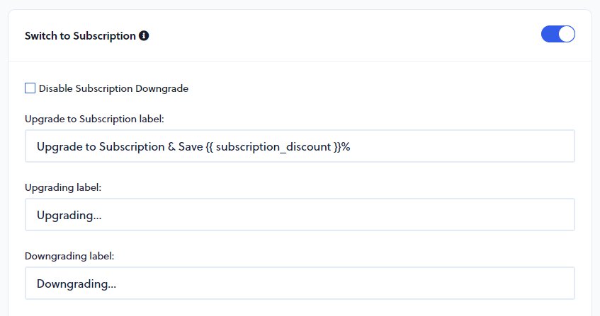 Switch to Subscription settings with upgrade and downgrade labels