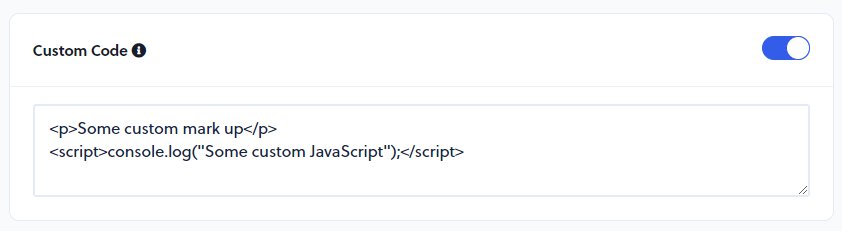 Custom Code input for HTML and JavaScript