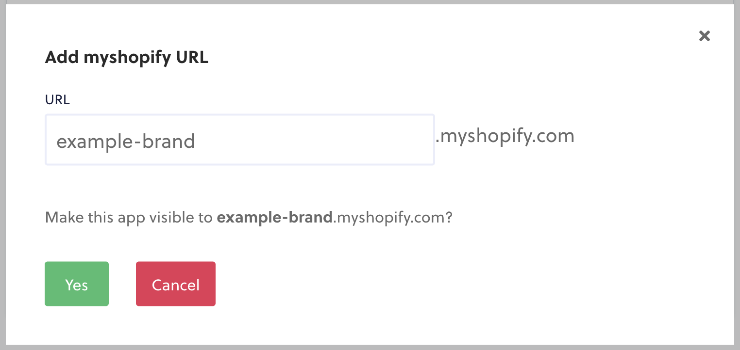 Add store URL modal Modal dialog for adding a myshopify.com URL to grant store access